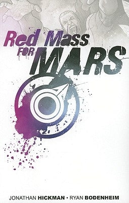 Red Mass for Mars by Hickman, Jonathan