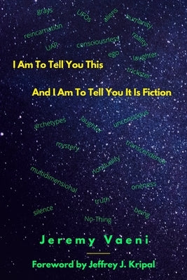 I Am To Tell You This And I Am To Tell You It Is Fiction by Randall, John