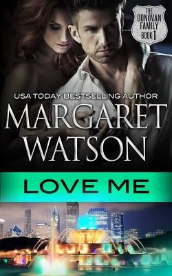 Love Me by Watson, Margaret