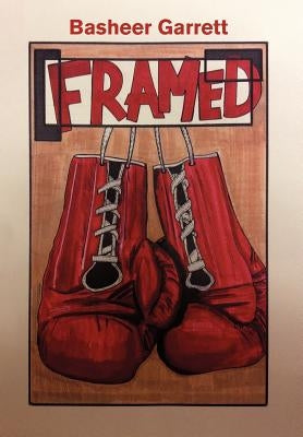 Framed by Garrett, Basheer