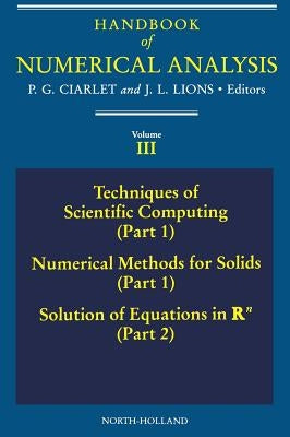 Techniques of Scientific Computing (Part 1) - Solution of Equations in RN: Volume 3 by Ciarlet, P. G.