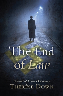 The End of Law by Down, Therese