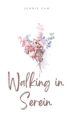 Walking in Serein by Cam, Jennie