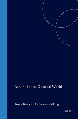 Athena in the Classical World by Deacy