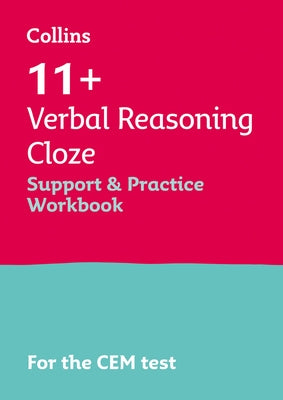 Collins 11+ - 11+ Verbal Reasoning Cloze Support and Practice Workbook: For the Cem 2021 Tests by Collins 11+