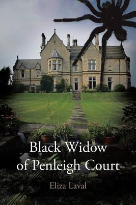 Black Widow of Penleigh Court by Laval, Eliza
