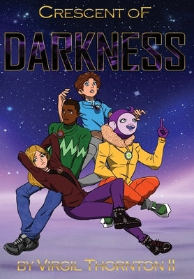 Crescent of Darkness by Thornton, Virgil G., II