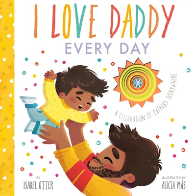 I Love Daddy Every Day by Otter, Isabel