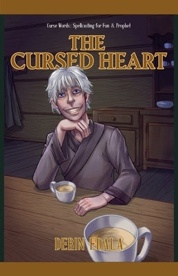 The Cursed Heart by Edala, Derin