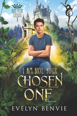 I Am Not Your Chosen One by Dunn, Jude