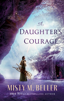 Daughter's Courage by Beller, Misty M.