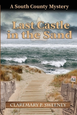 Last Castle in the Sand by Sweeney, Claremary P.