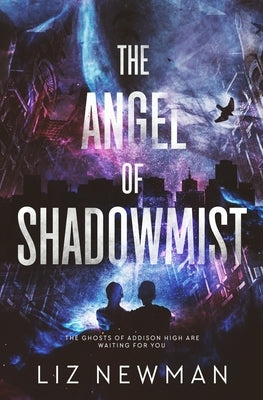 The Angel of Shadowmist by Newman, Liz