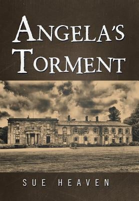 Angela's Torment by Heaven, Sue
