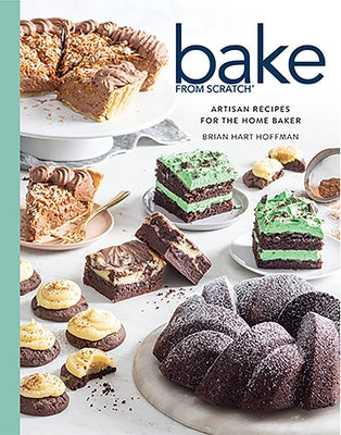 Bake from Scratch (Vol 6): Artisan Recipes for the Home Baker by Hoffman, Brian Hart