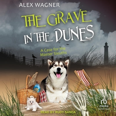 The Grave in the Dunes by Wagner, Alex