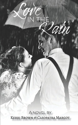 Love in the Rain by Margot, Cleopatra