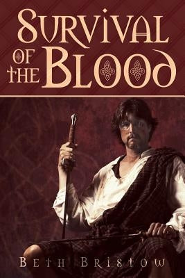 Survival of the Blood by Bristow, Beth