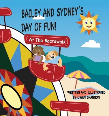 Bailey And Sydney's Day Of Fun At The Boardwalk! by Shannon, Owen