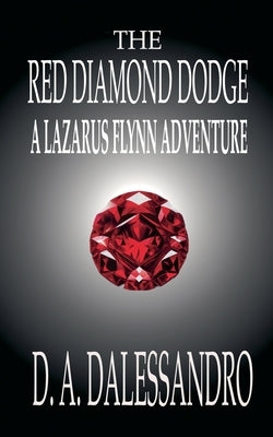 The Red Diamond Dodge by Dalessandro, D. a.