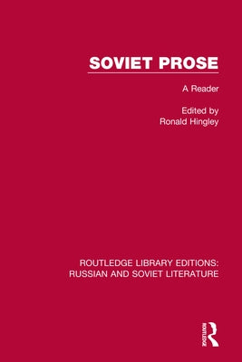 Soviet Prose: A Reader by Hingley, Ronald