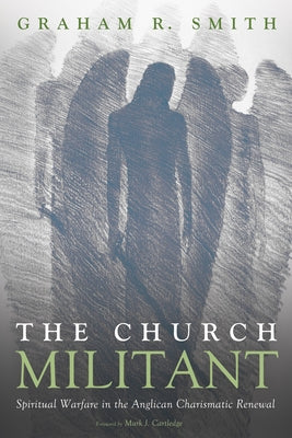 The Church Militant by Smith, Graham R.