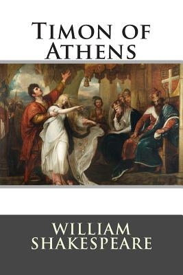 Timon of Athens by William Shakespeare