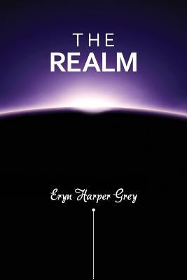 The Realm by Grey, Eryn Harper