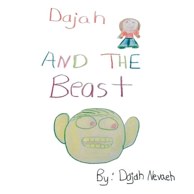 Dajah and the Beast by Nevaeh, Dajah