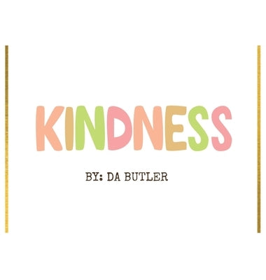 Kindness by Butler, Da
