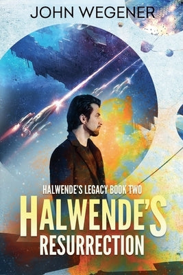 Halwende's Resurrection by Wegener, John