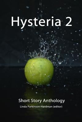 Hysteria 2 by Parkinson-Hardman, Linda