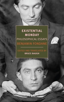 Existential Monday: Philosophical Essays by Fondane, Benjamin