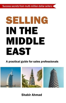 Selling in the Middle East by Ahmad, Shabir