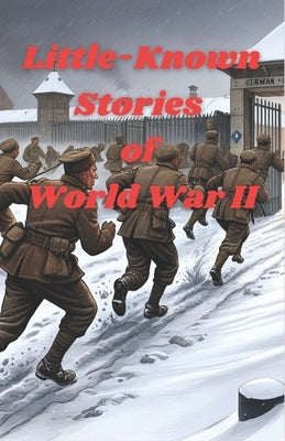 Little-Known Stories of World War II by 29, Lgm