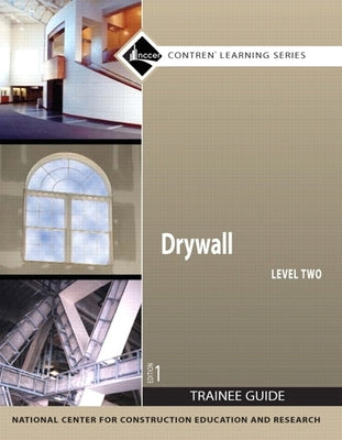Drywall Trainee Guide, Level 2 by Nccer