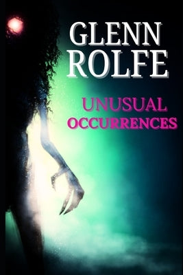 Unusual Occurrences: A Collection of Stories by Lynch, Jason