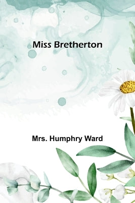 Miss Bretherton by Ward, Humphry