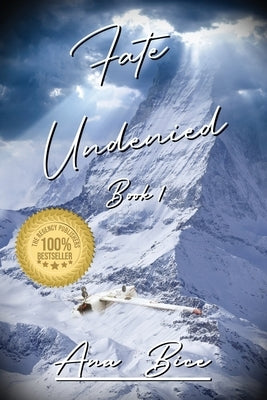 Fate Undenied: Book 1 by Bice, Ana