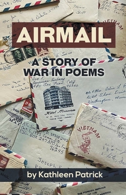 Airmail: A Story of War in Poems by Patrick, Kathleen