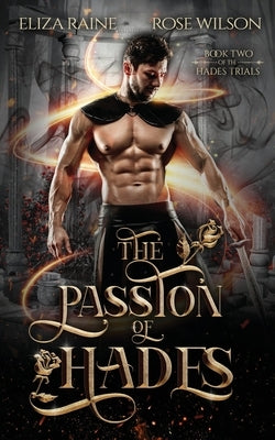The Passion of Hades by Raine, Eliza