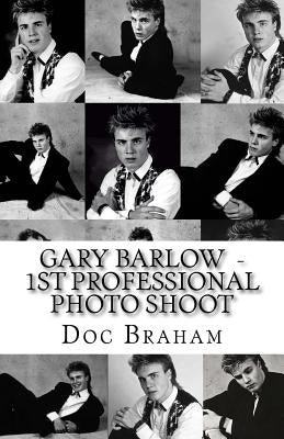 Gary Barlow 1st Professional Photo Shoot - 1989: Before TAKE THAT - There was Doc Braham by Braham, Doc