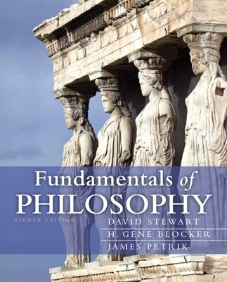Fundamentals of Philosophy by Stewart, David