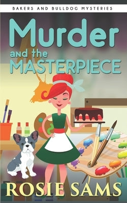 Murder and the Masterpiece by Sams, Rosie