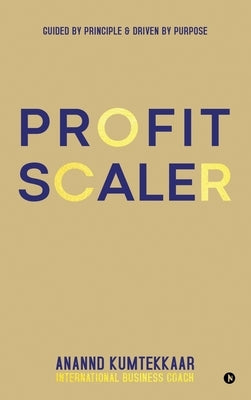 Profit Scaler by Anannd Kumtekkaar