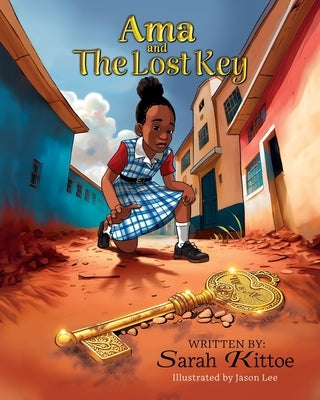 Ama and the Lost Key by Kittoe, Sarah