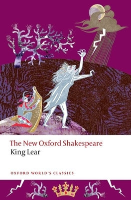 King Lear: The New Oxford Shakespeare by Shakespeare, William