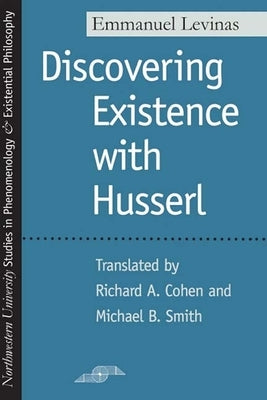Discovering Existence with Husserl by Levinas, Emmanuel