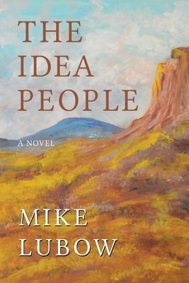 The Idea People by Lubow