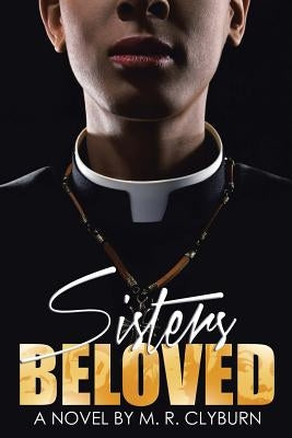 Sisters Beloved by Clyburn, M. R.